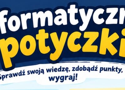 INFORMATYCZNE POTYCZKI klas V i VI